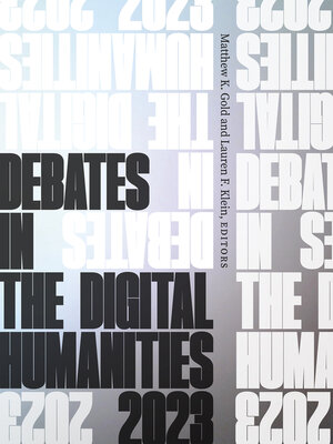cover image of Debates in the Digital Humanities 2023